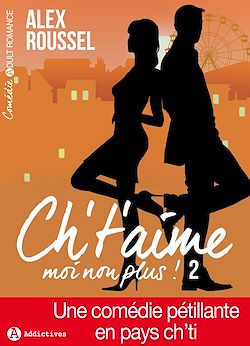 Télécharger le livre :  Ch't'aime... moi non plus ! - 2