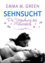 Télécharger le livre :  Sehnsucht. Die Versuchung des Milliardärs - 2