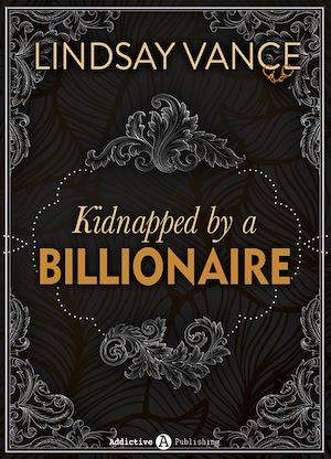 Téléchargez le livre :  Kidnapped by a Billionaire