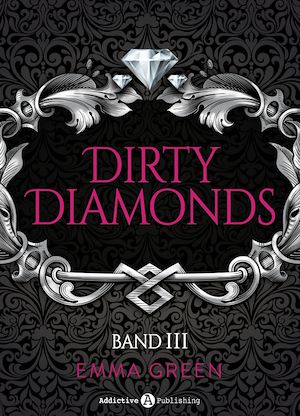 Téléchargez le livre :  Dirty Diamonds - Band 3