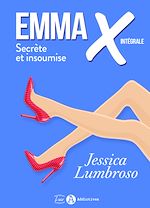 Download this eBook Emma X, Secrète et insoumise