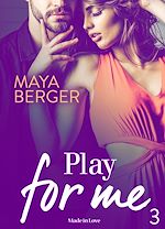 Télécharger le livre :  Play for me - Volume 3