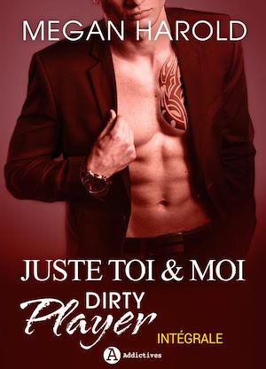 Téléchargez le livre :  Juste toi et moi - Dirty Player