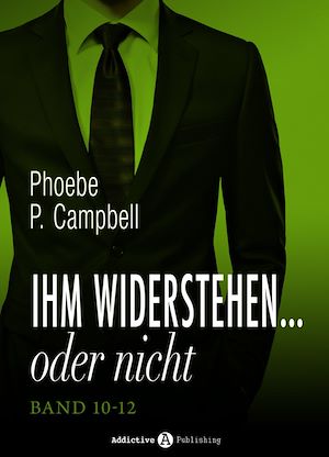 Téléchargez le livre :  Ihm widerstehen ... oder nicht, band 10-12