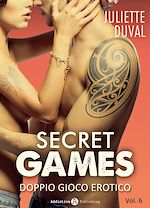 Télécharger le livre :  Secret Games - Doppio gioco erotico, 6