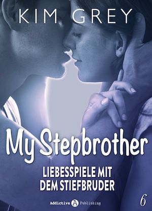 Téléchargez le livre :  My Stepbrother - Liebesspiele mit dem Stiefbruder, 6