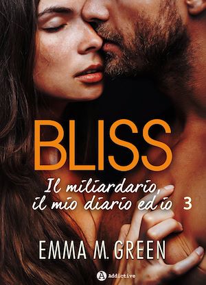 Téléchargez le livre :  Bliss - Il miliardario, il mio diario ed io, 3