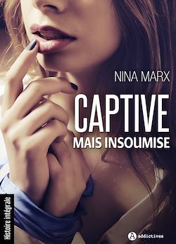 Télécharger le livre :  Captive, mais insoumise
