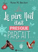 Télécharger le livre :  Le père Noël était presque parfait