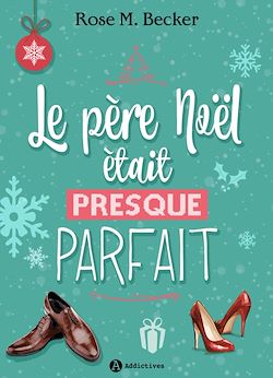 Télécharger le livre :  Le père Noël était presque parfait