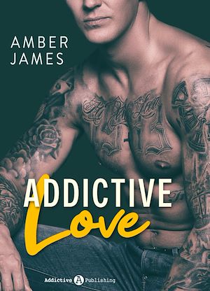 Téléchargez le livre :  Addictive Love - Süchtig nach ... seiner Liebe