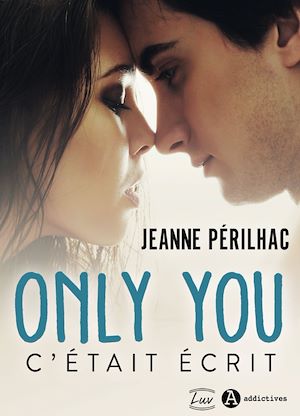 Téléchargez le livre :  Only you - C'était écrit