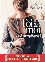 Télécharger le livre :  Toi & moi, c'est compliqué !