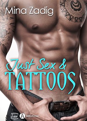 Téléchargez le livre :  Just Sex & Tattoos