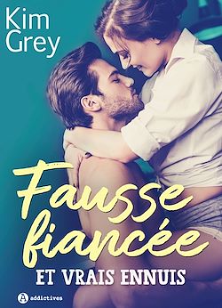 Télécharger le livre :  Fausse fiancée et vrais ennuis