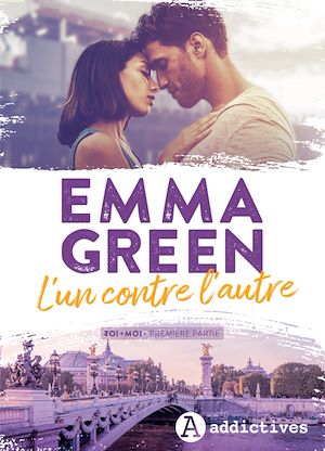 Téléchargez le livre :  L'un contre l'autre - Toi+Moi première partie