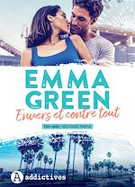 Télécharger le livre :  Envers et contre tout - Toi+Moi seconde partie