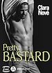 Télécharger le livre :  Pretty Bastard