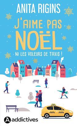 Télécharger le livre :  J'aime pas Noël ni les voleurs de taxis