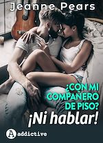 Télécharger le livre :  ¿Con mi compañero de piso? ¡Ni hablar!