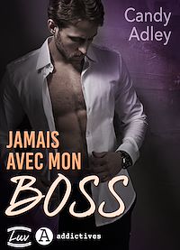 Téléchargez le livre :  Jamais avec mon boss