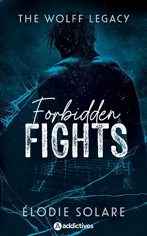 Téléchargez le livre :  The Wolff Legacy. Forbidden Fights