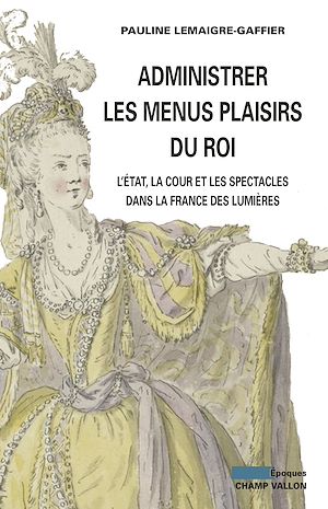 Download the eBook: Administrer les Menus Plaisirs du roi