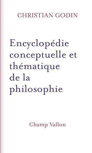 Téléchargez le livre :  Encyclopédie conceptuelle et thématique de la philosophie