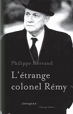 Télécharger le livre :  L'étrange colonel Rémy