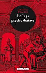 Télécharger le livre :  Le legs psycho-batave