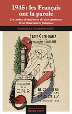 Télécharger le livre :  1945: les Français ont la parole