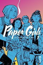 Download this eBook Paper Girls - Tome 1