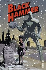 Download this eBook Black Hammer - Tome 2 - L'incident