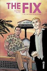 Download this eBook The Fix - Tome 1 - De l'or pour des branques