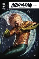 Télécharger le livre :  Aquaman Rebirth - Tome 3 - Underworld