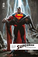 Télécharger le livre :  Superman Rebirth - Tome 3 - Mes doubles et moi