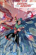 Télécharger le livre :  Green Arrow Rebirth - Tome 3 - Hors-la-loi