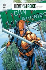 Télécharger le livre :  Deathstroke Rebirth - Tome 3 - Ténèbres