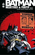 Download this eBook Batman - Meurtrier & fugitif - Tome 2