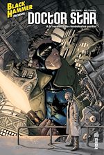 Download this eBook Black Hammer présente : Doctor Star & le Royaume des Lendemain Perdus