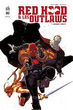 Télécharger le livre :  Red Hood & the Outlaws - Tome 1 - Sombre Trinité