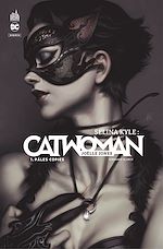 Télécharger le livre :  Selina Kyle : Catwoman - Tome 1 - Pâles copies