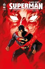 Télécharger le livre :  Clark Kent : Superman - Tome 2 - Mafia invisible