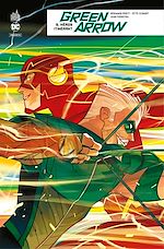 Télécharger le livre :  Green Arrow Rebirth - Tome 5 - Héros itinérant