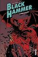 Télécharger le livre :  Black Hammer - Tome 3 - L'heure du jugement