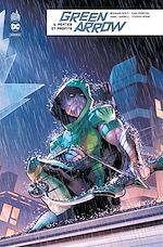Télécharger le livre :  Green Arrow Rebirth - Tome 6 - Pertes et profits
