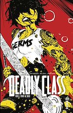Download this eBook Deadly Class - Tome 8 - Never Go Back