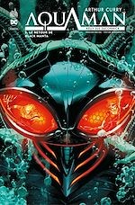 Télécharger le livre :  Arthur Curry : Aquaman Tome 2 - Le retour de Black Manta