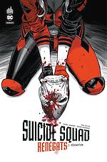 Télécharger le livre :  Suicide Squad - Renégats - Tome 2 - Rédemption