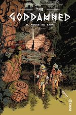 Télécharger le livre :  The Goddamned - Tome 2 - Noces de sang